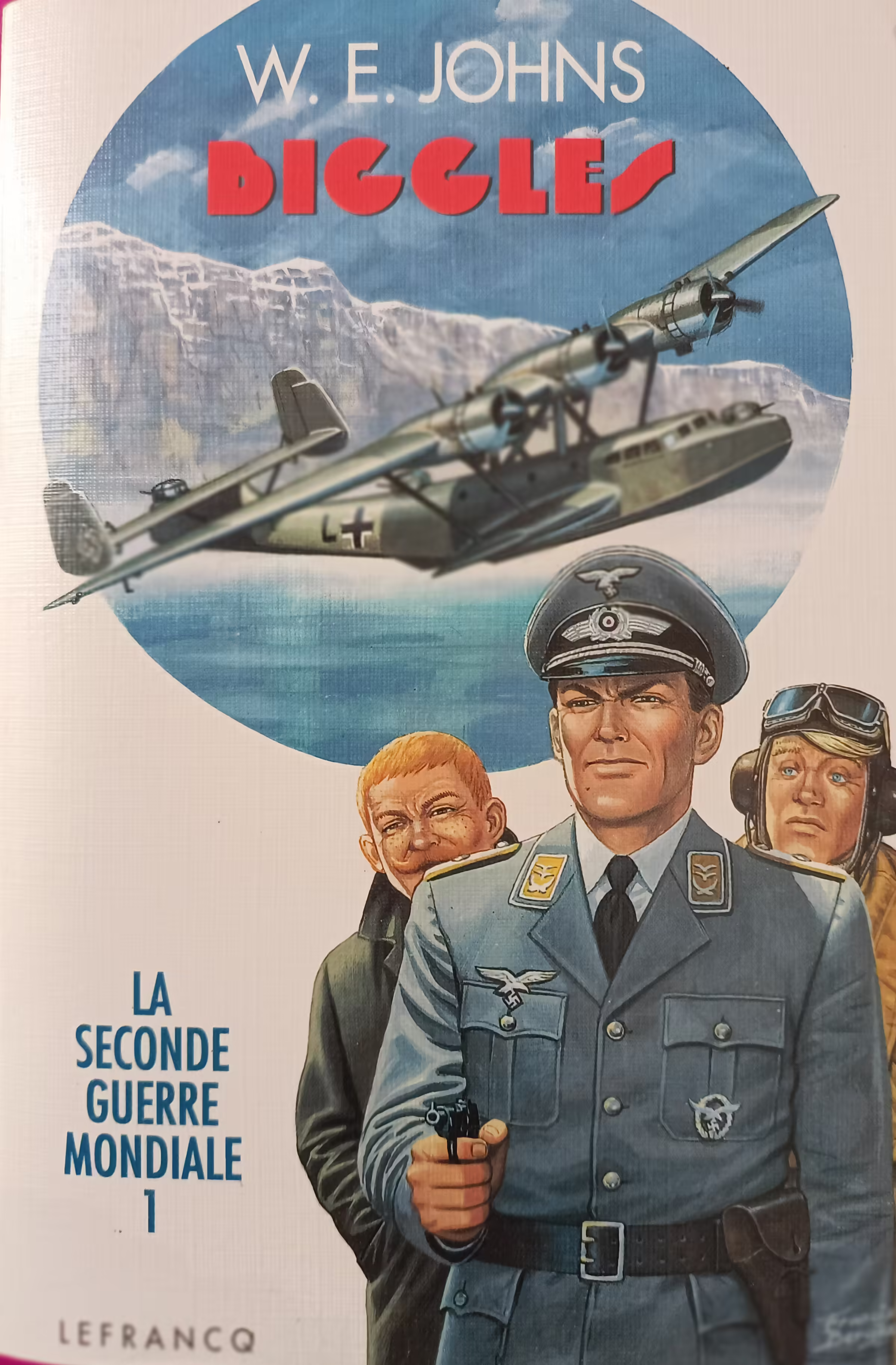 William Earl Johns - Biggles 1, La seconde guerre mondiale 1